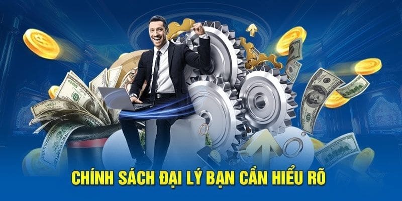Thông tin về chính sách đại lý 58Win cần nắm rõ