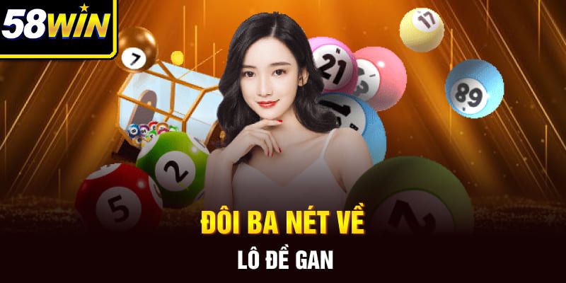 Đôi ba nét về lô đề gan