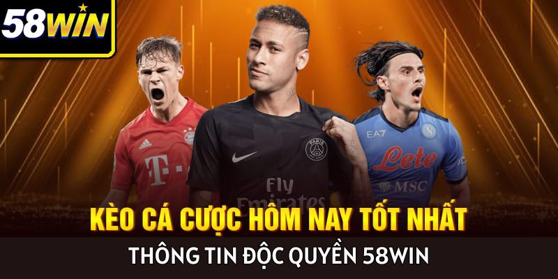 Kèo cá cược hôm nay chắc chắn sẽ mang lại lợi thế lớn